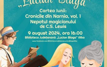 „Cronicile din Narnia – Nepotul Magicianului”, cartea lunii august la Biblioteca Județeană „Lucian Blaga” Alba