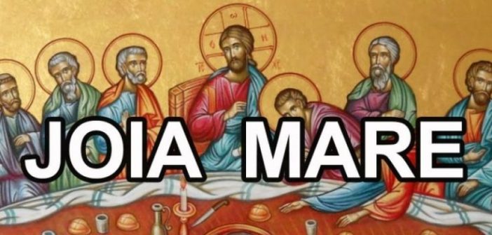Joia Mare, zi de profundă încărcătură spirituală în Săptămâna Patimilor